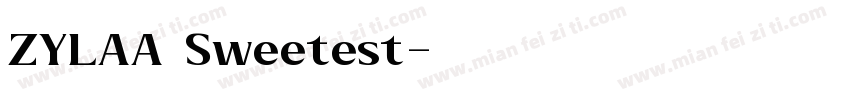 ZYLAA Sweetest字体转换